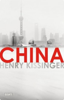 China (Spanish Edition) - Henry Kissinger