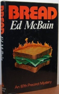 Bread (87th Precinct, #29) - Ed McBain