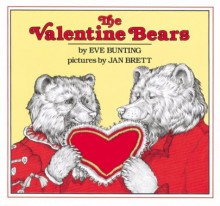 The Valentine Bears - Eve Bunting