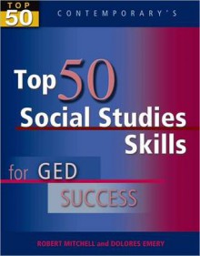 Top 50 Social Studies Skills for GED Success - Student Text Only - Robert Mitchell