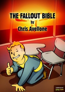 The Fallout Bible - Chris Avellone