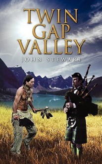 Twin Gap Valley - John Stewart