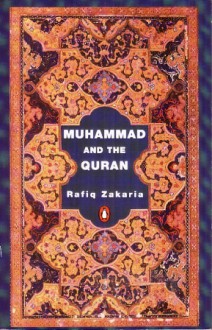 Muhammad and the Quran - Rafiq Zakaria