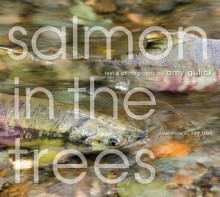 Salmon in the Trees: Life in Alaska's Tongass Rain Forest - Ray Troll, Amy Gulick