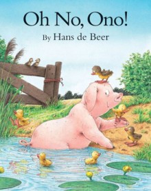 Oh No, Ono! - Hans de Beer