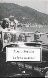 La busta arancione - Mario Soldati, Massimo Onofri