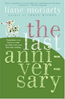 The Last Anniversary - Liane Moriarty