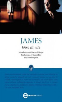 Giro di vite - Henry James, Gianni Pilo, Marco Philopat