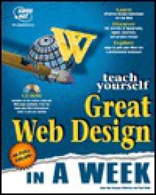 Teach Yourself Great Web Designs in a Week - Anne-Rae Vasquez