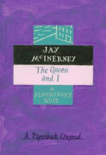 The Queen And I - Jay McInerney