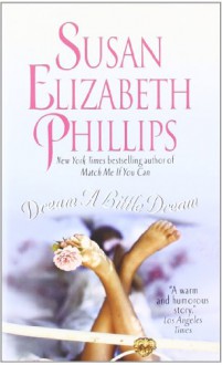 Dream a Little Dream - Susan Elizabeth Phillips