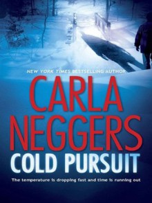 Cold Pursuit (A Black Falls Novel) - Carla Neggers