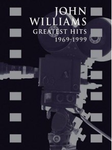 John Williams Greatest Hits 1969-1999 - John Williams