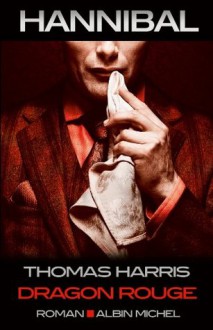 Dragon Rouge (LITT.GENERALE) - Thomas Harris