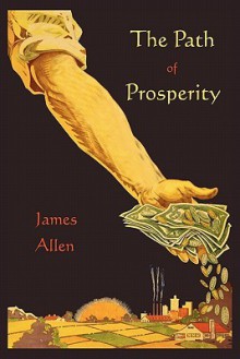 The Path of Prosperity - James Allen