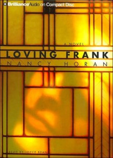 Loving Frank - Nancy Horan