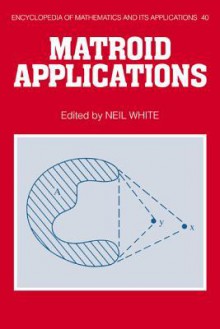 Matroid Applications - Neil White