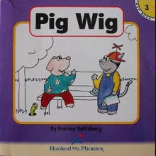 Pig Wig - Barney Saltzberg