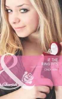 If the Ring Fits (Mills & Boon Cherish) (Rx for Love - Book 4) - Cindy Kirk