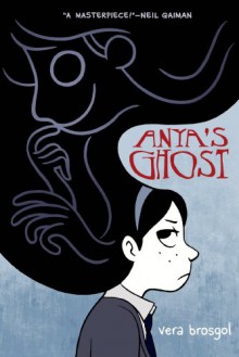 Anya's Ghost - Vera Brosgol