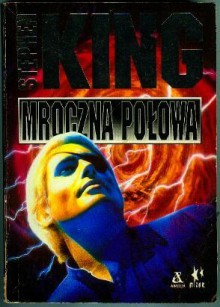 Mroczna połowa - Stephen King