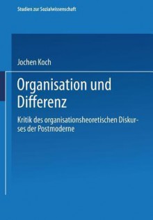 Organisation Und Differenz - Jochen Koch