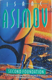 Second Foundation (Foundation, #3) - Isaac Asimov