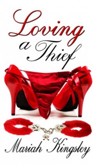 Loving a Thief (Book Two in the Maxwell Series) - Mariah Kingsley