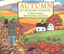 Autumn: An Alphabet Acrostic - Steven Schnur, Leslie Evans