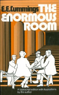 The Enormous Room - E.E. Cummings