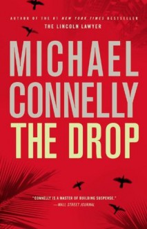 The Drop (A Harry Bosch Novel) - Michael Connelly