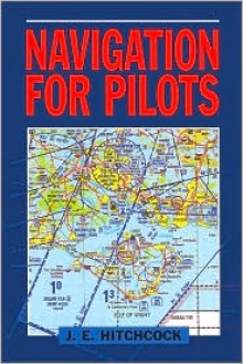 Navigation for Pilots - James Hitchcock