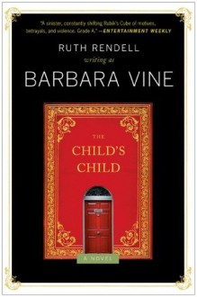 The Child's Child: A Novel - Barbara Vine