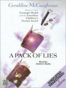 A Pack of Lies - Geraldine McCaughrean, Andrew Sachs