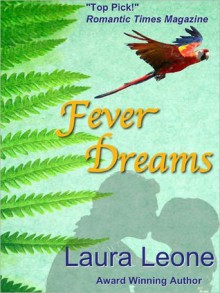 Fever Dreams - Laura Leone, Laura Resnick