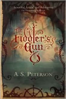 The Fiddler's Gun - A.S. Peterson