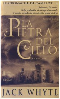 La pietra del cielo - Jack Whyte, Susanna Bini