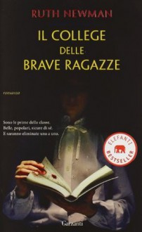 Il college delle brave ragazze - Ruth Newman, Laura Prandino