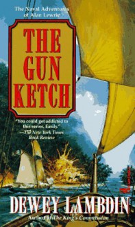 The Gun Ketch - Dewey Lambdin