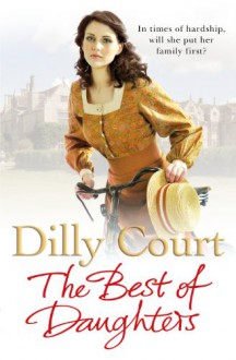 The Best of Daughters - Dilly Court