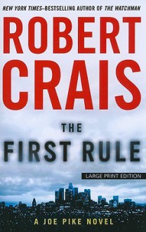 The First Rule - Robert Crais