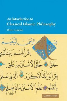 An Introduction to Classical Islamic Philosophy - Oliver Leaman