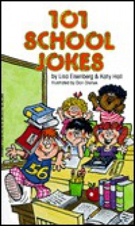 101 School Jokes - Lisa Eisenberg, Katy Hall