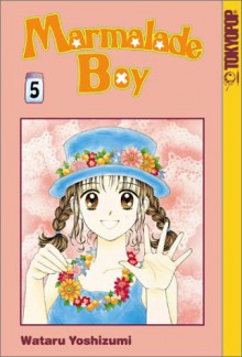 Marmalade Boy, Vol. 5 - Wataru Yoshizumi