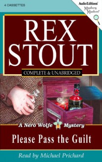 Please Pass the Guilt (Audio) - Rex Stout