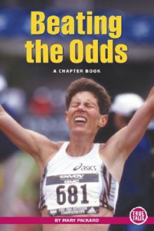 Beating the Odds - Mary Packard