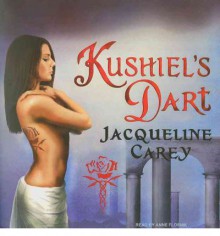 Kushiel's Dart (Phèdre's Trilogy, #1) - Jacqueline Carey, Anne Flosnik