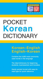 Pocket Korean Dictionary: Korean-English English-Korean - Seong-Chul Shin, Gene Baik