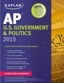 Kaplan AP U.S. Government & Politics 2015 - Ulrich Kleinschmidt, Bill Brown