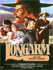 Longarm and the Nevada Slasher - Tabor Evans